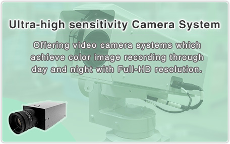 Ultra-high sensitivity Camera System